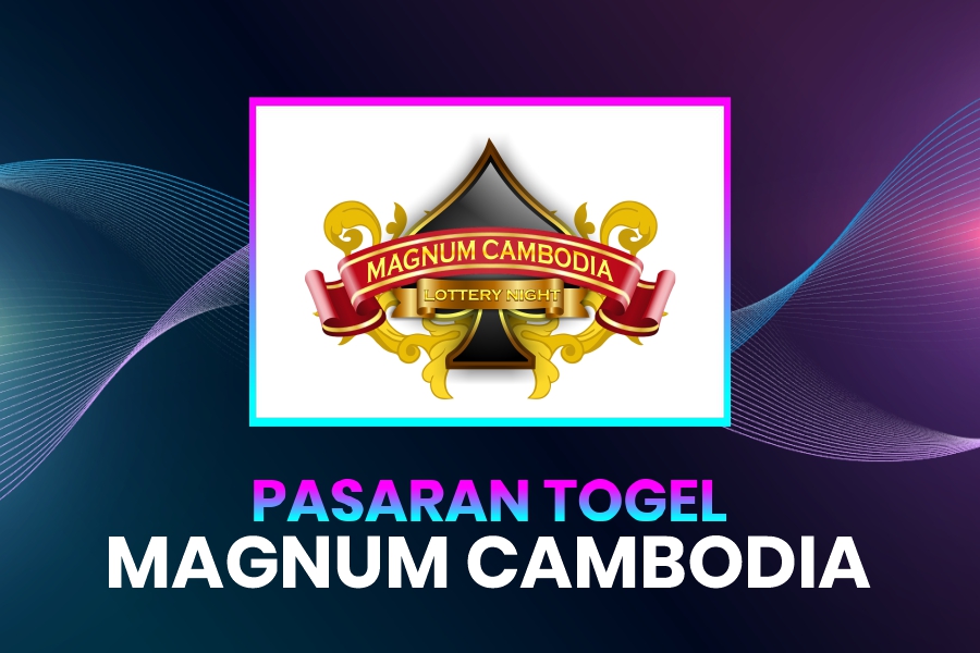 Prediksi Togel Magnum Cambodia